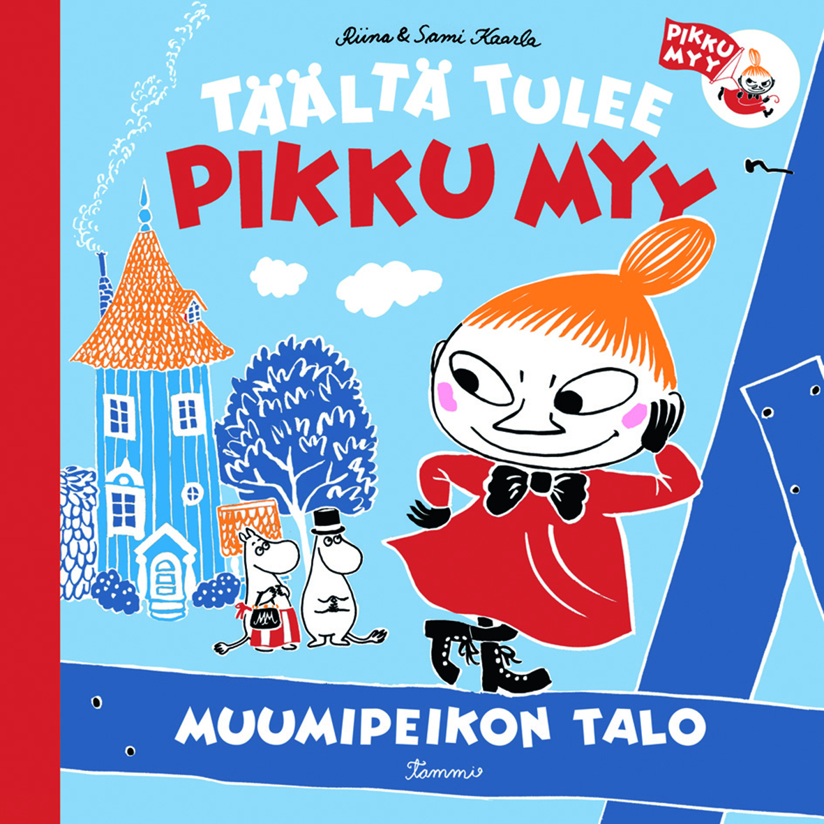 Tammi Taalta Tulee Pikku Myy Muumipeikon Talo Moomin Products